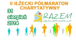 Można już zgłaszać się na II Iłżecki Półmaraton Charytatywny!